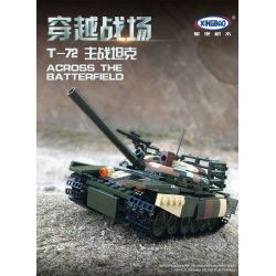 LIMO TOY KB001 XINGBAO XB-06802 06802 XB06802 non  XE TĂNG CHIẾN ĐẤU CHÍNH T-72 bộ đồ chơi xếp lắp ráp ghép mô hình Across The Battlefield Băng Qua Chiến Trường 422 khối