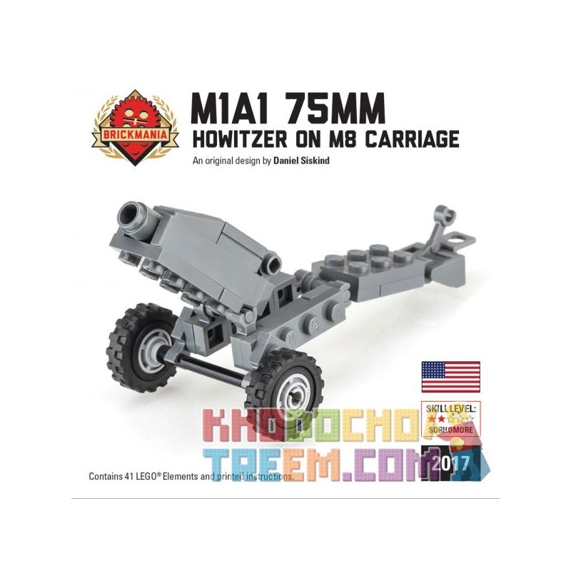 BRICKMANIA 2017 non  LỰU PHÁO 75MM M1A1 bộ đồ chơi xếp lắp ráp ghép mô hình Military Army M1A1 75MM HOWITZER ON M8 CARRIAGE Quân Sự Bộ Đội 41 khối
