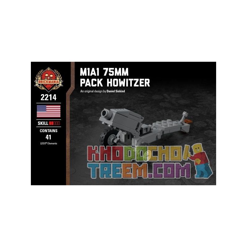 BRICKMANIA 2214 non  LỰU PHÁO ĐÓNG GÓI M1A1 75MM bộ đồ chơi xếp lắp ráp ghép mô hình Military Army M1A1 75MM PACK HOWITZER Quân Sự Bộ Đội 41 khối