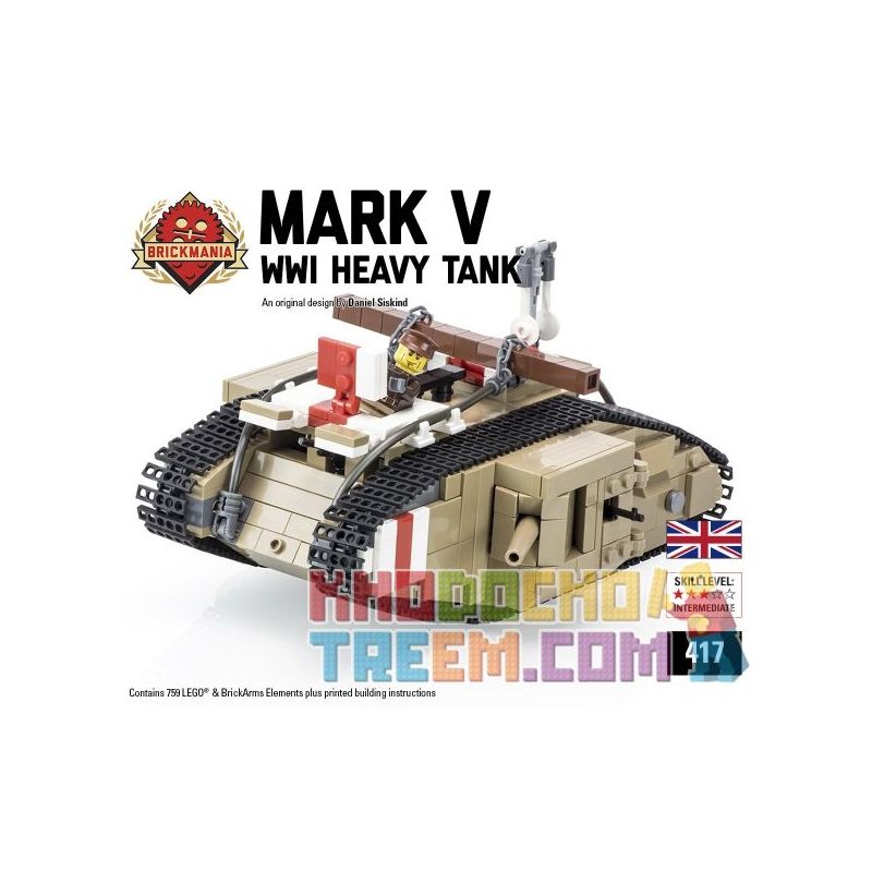 BRICKMANIA 417 non  XE TĂNG HẠNG NẶNG MARK V bộ đồ chơi xếp lắp ráp ghép mô hình Military Army MARK V (HEAVY TANK) Quân Sự Bộ Đội 759 khối